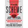 The Scheme: How the Right Wing Used Dark Money to Capture the Supreme Court
