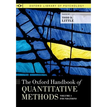 The Oxford Handbook of Quantitative Methods, Volume 1: Foundations