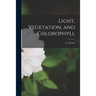 Light, Vegetation, and Chlorophyll