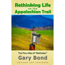 Rethinking Life on the Appalachian Trail: The Thru-hike of "Rethinker"