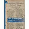Error in Shakespeare: Shakespeare in Error