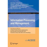 Information Processing and Management: International Conference on Recent Trends in Business Administration and Information Processing, Baip 2010, Tri