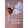 To Breathe