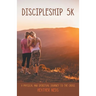 Discipleship 5K: A Physical and Spiritual Journey to the Cross