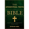 The Apocryphal Texts Of The Bible: The Rediscovery of 30 Lost Books from the Ethiopian Scriptures