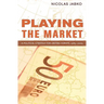 Playing the Market