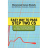 Easy Way to Pass Step Two CS: Tutor's practical guide for Step 2 CS Preparation