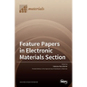 Feature Papers in Electronic Materials Section