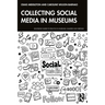 Collecting Social Media in Museums