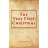 The Very First Christmas