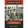 Foreign Front: Third World Politics in Sixties West Germany
