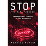 Stop the Data Madness! Lessons from a Lifetime in Data Management.