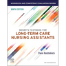 Workbook and Competency Evaluation Review for Mosby's Textbook for Long-Term Care Nursing Assistants