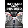 Battled and Bruised