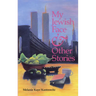 My Jewish Face and Other Stories