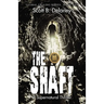 The Shaft: A Supernatural Thriller
