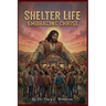 Shelter Life Embracing Christ