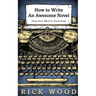 How to Write an Awesome Novel