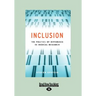 Inclusion: The Politics of Difference in Medical Research (Chicago Studies in Practices of Meaning) (Large Print 16pt)