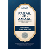 Fazail E Amaal: Full Version of Original Book Fazail E Amaal - Not Abridged Version - 948 Pages