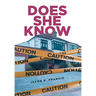 Does She Know