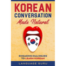 Korean Conversation Made Natural: Engaging Dialogues to Learn Korean