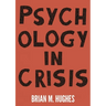 Psychology in Crisis