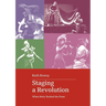 Staging a Revolution