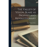 The Valley of Vision, Blake as Prophet and Revolutionary