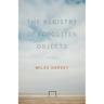 The Registry of Forgotten Objects: Stories