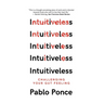 Intuitiveless: Challenging Your Gut Feeling