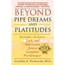 Beyond Pipe Dreams and Platitudes: Insights on Love, Luck, and Narcissism from a Longtime Psychologist