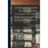 Stephen Clason of Stamford, Connecticut, in 1654 and Some of His Descendants.