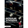 Modular Synthesis: Patching Machines and People