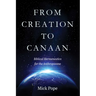 From Creation to Canaan: Biblical Hermeneutics for the Anthropocene