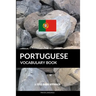 Portuguese Vocabulary Book: A Topic Based Approach