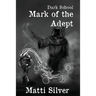 Dark School: Mark of the Adept