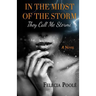In the Midst of the Storm: They Call Me Stormi a Novel