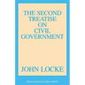 The Second Treatise of Civil Government