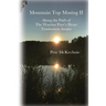 Mountain Top Musing II: Along the Path of the Warrior Poet's Heart Tenderness Awaits