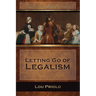 Letting Go of Legalism