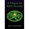 A Plague on Both Houses