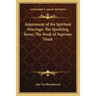Adornment of the Spiritual Marriage; The Sparkling Stone; The Book of Supreme Truth