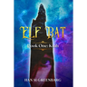 Elf Bat Book One: Kiah