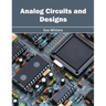Analog Circuits and Designs