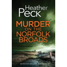 Murder on the Norfolk Broads: A gripping British crime mystery