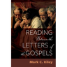 Reading Between the Letters of the Gospels