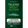 Talking About Autism: 2 Understanding Symptoms & Behaviors