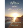 Reflections of an Abundant Heart: Lessons from Nature and Life