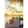 Piece by Peace: I Have Been Both Broken and Blessed